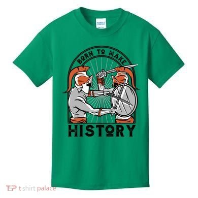 Born To Make History Spartan Kids T-Shirt