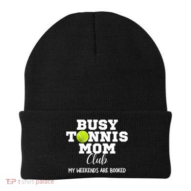 Busy Tennis Mom Club My Weekend Are Booked Gift Beanie