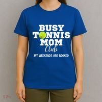 Busy Tennis Mom Club My Weekend Are Booked Gift T-Shirt thumb 4