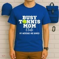 Busy Tennis Mom Club My Weekend Are Booked Gift T-Shirt thumb 6