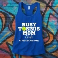 Busy Tennis Mom Club My Weekend Are Booked Gift Women's Tank Top thumb 3
