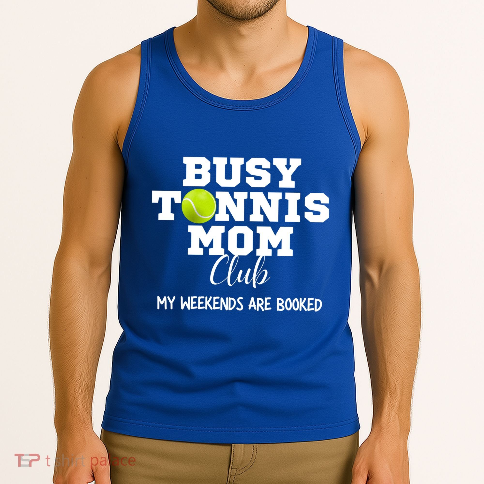 Busy Tennis Mom Club My Weekend Are Booked Gift Tank Top