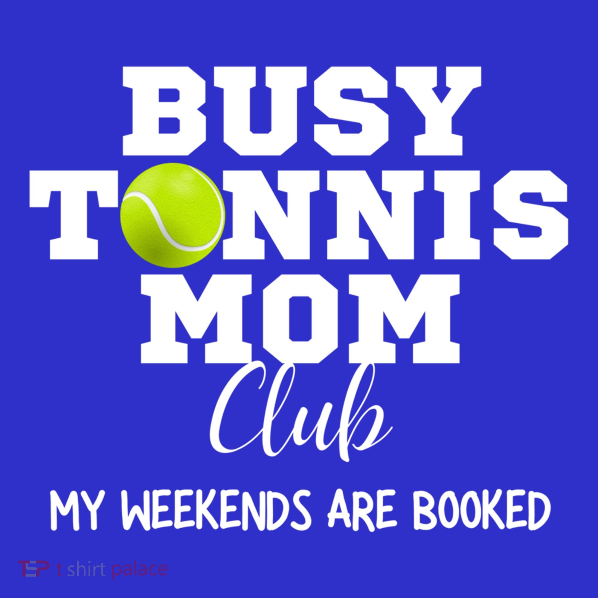 Busy Tennis Mom Club My Weekend Are Booked Gift Visor