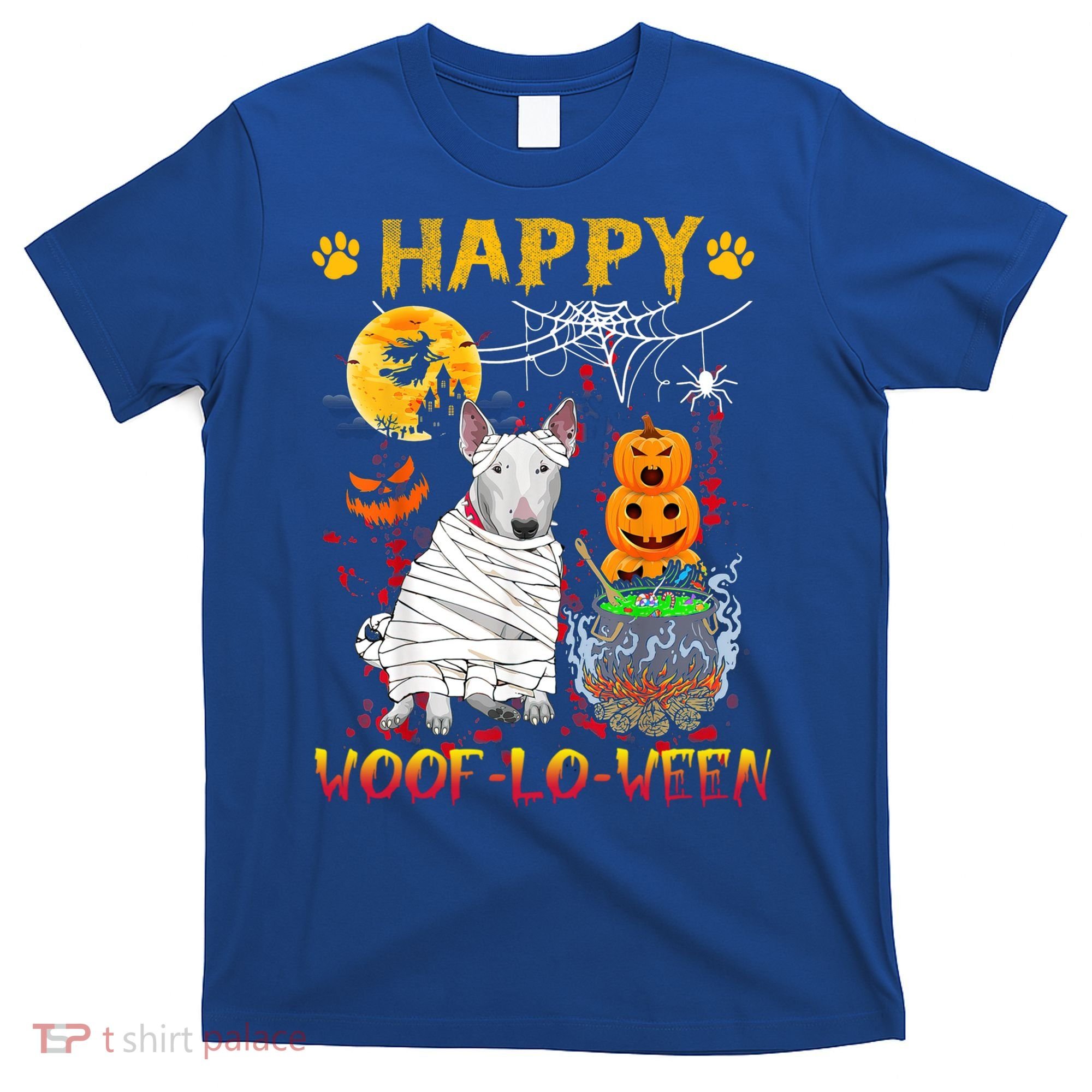 Bull Terrier Mummy Happy Woofgreat Giftlogreat Giftween Halloween Pumpkin Gift T-Shirt