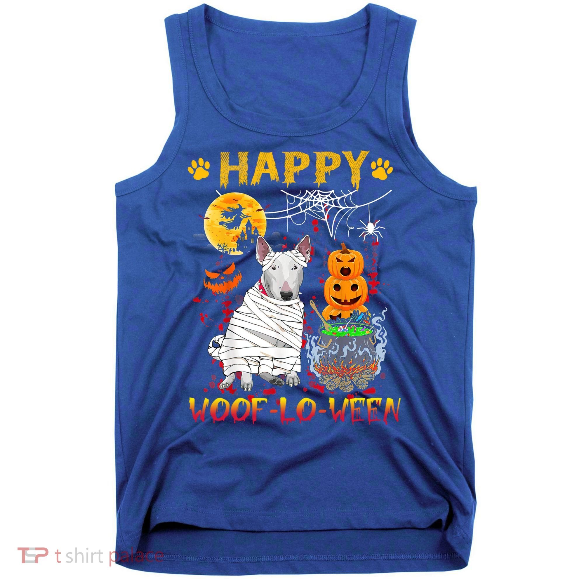 Bull Terrier Mummy Happy Woofgreat Giftlogreat Giftween Halloween Pumpkin Gift Tank Top