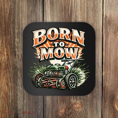 Born To Mow Landscaping Company Mowing Grass Coaster