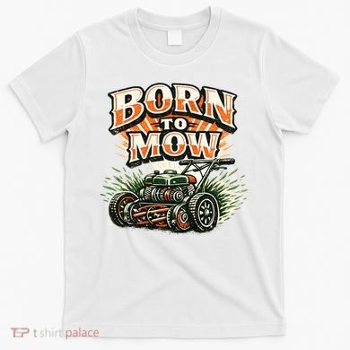 Born To Mow Landscaping Company Mowing Grass T-Shirt