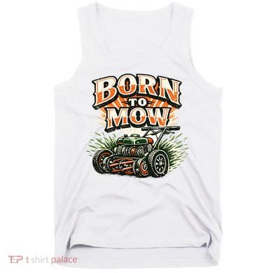Born To Mow Landscaping Company Mowing Grass Tank Top