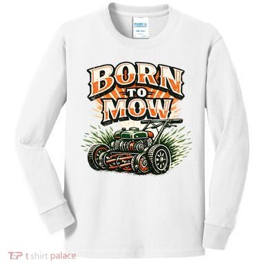 Born To Mow Landscaping Company Mowing Grass Kids Long Sleeve Shirt