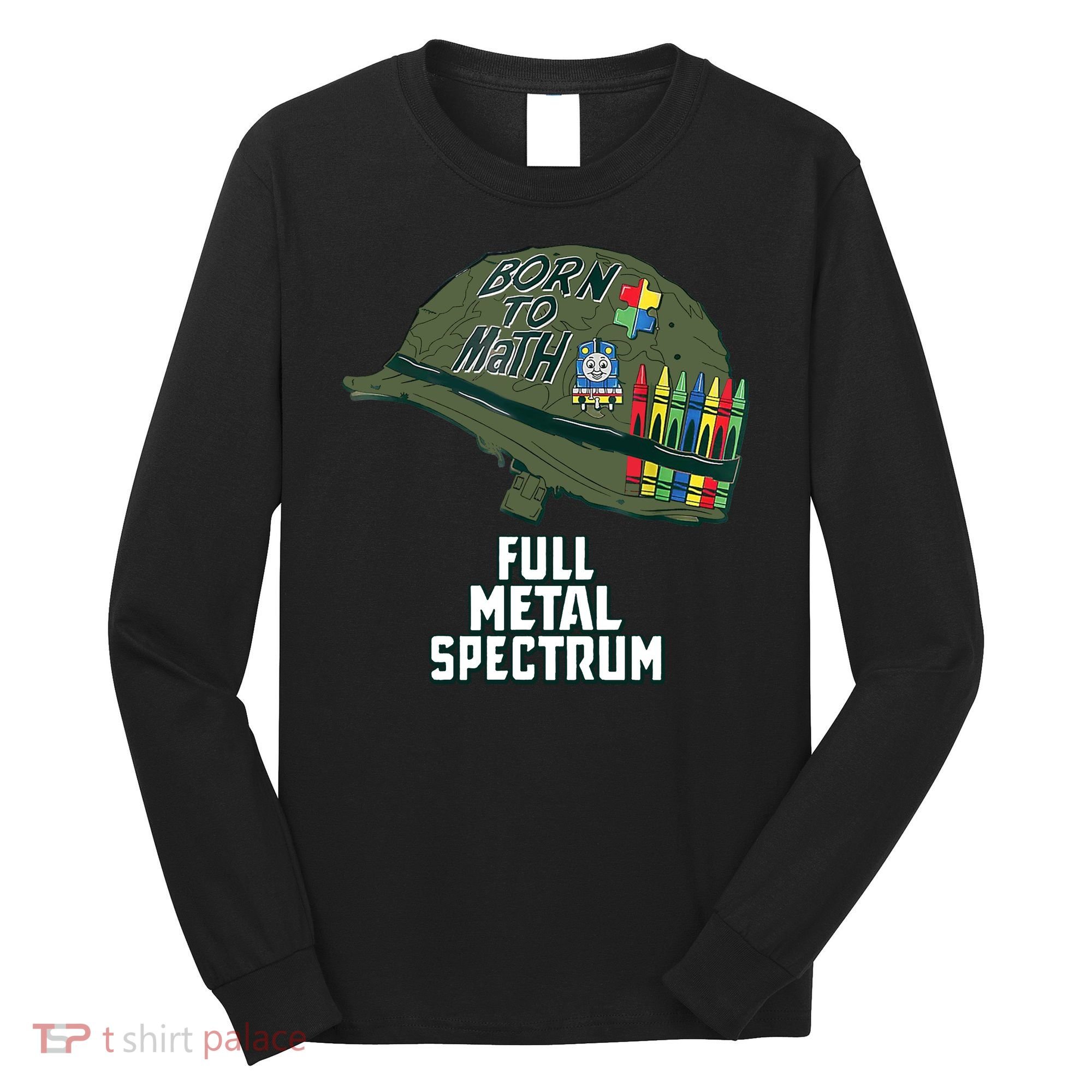 Born To Math Full Metal Spectrum Autism Awareness Long Sleeve Shirt