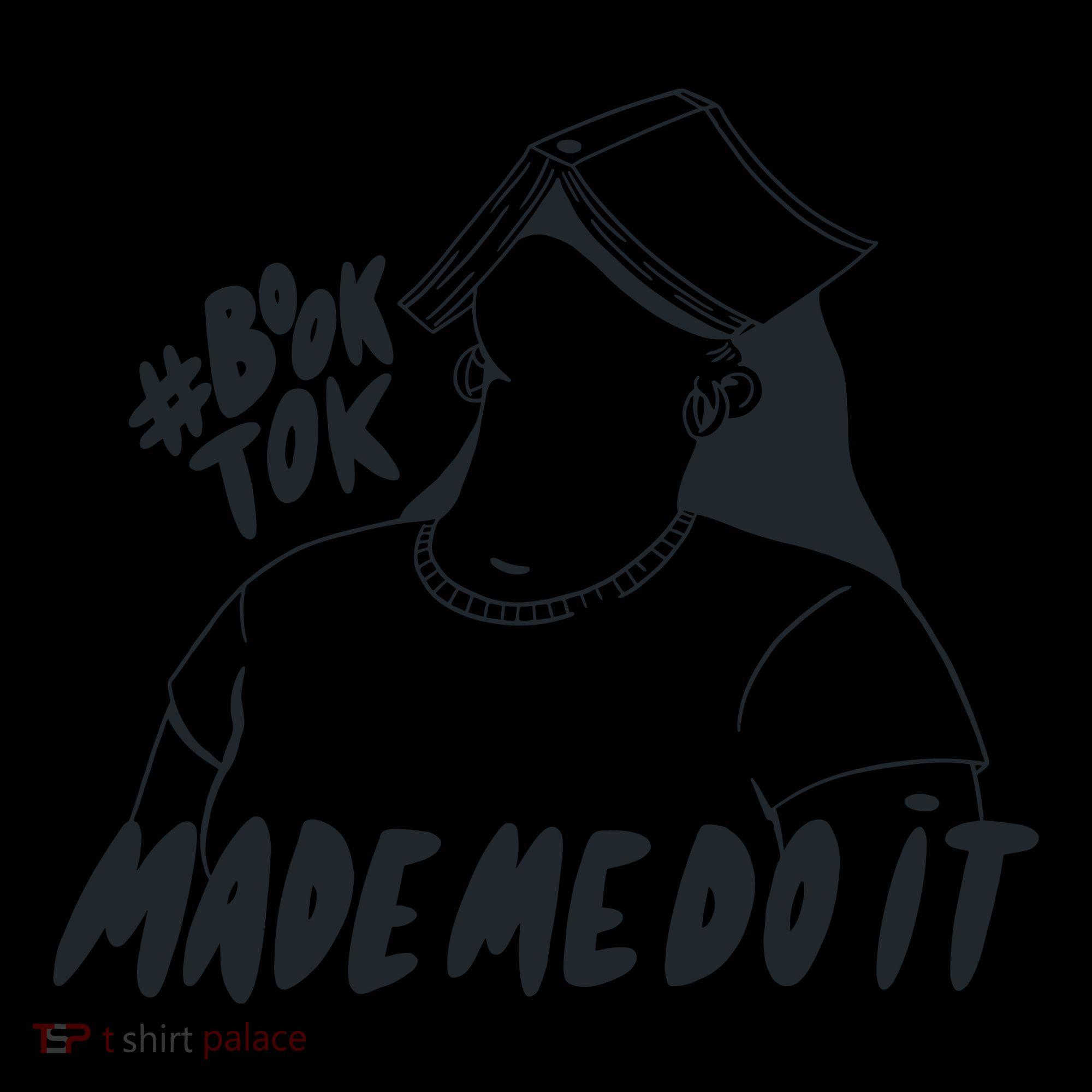 Book Tok Made Me Do It Sweatshirt