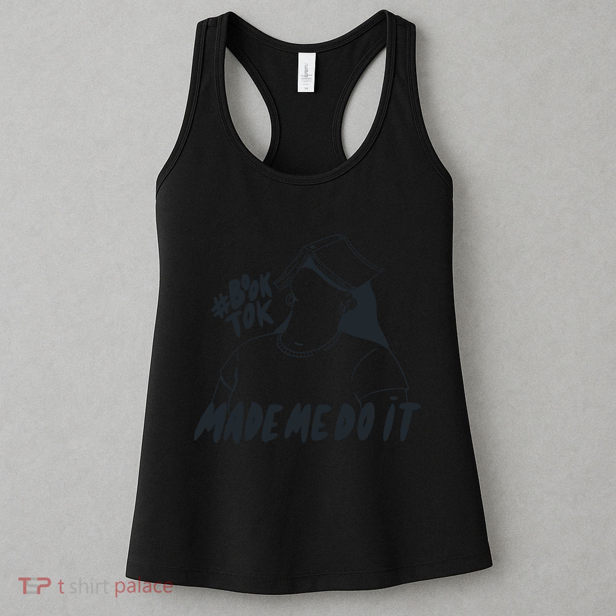 Book Tok Made Me Do It Women's Tank Top