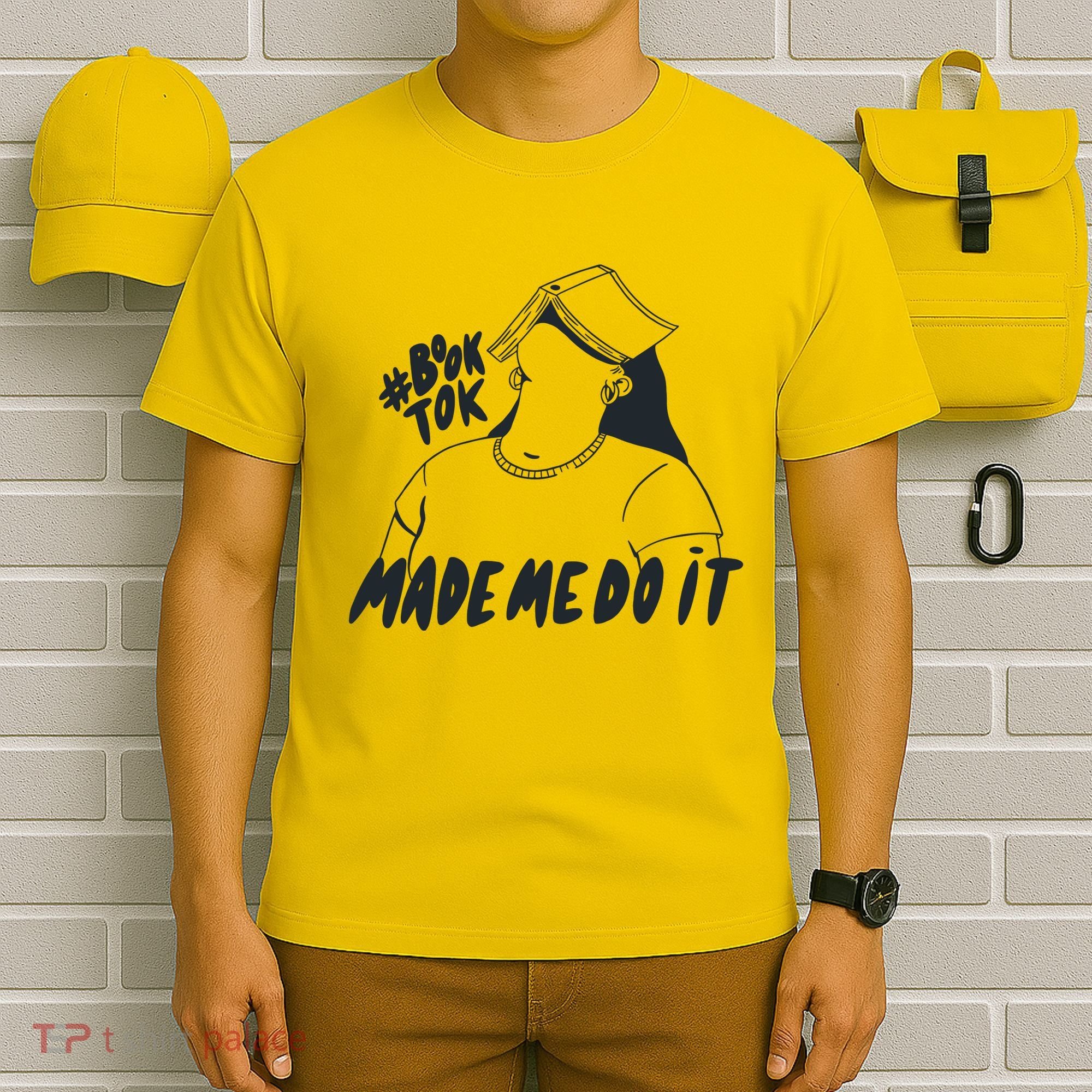 Book Tok Made Me Do It T-Shirt