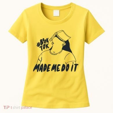 Book Tok Made Me Do It Women's T-Shirt