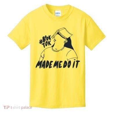 Book Tok Made Me Do It Kids T-Shirt