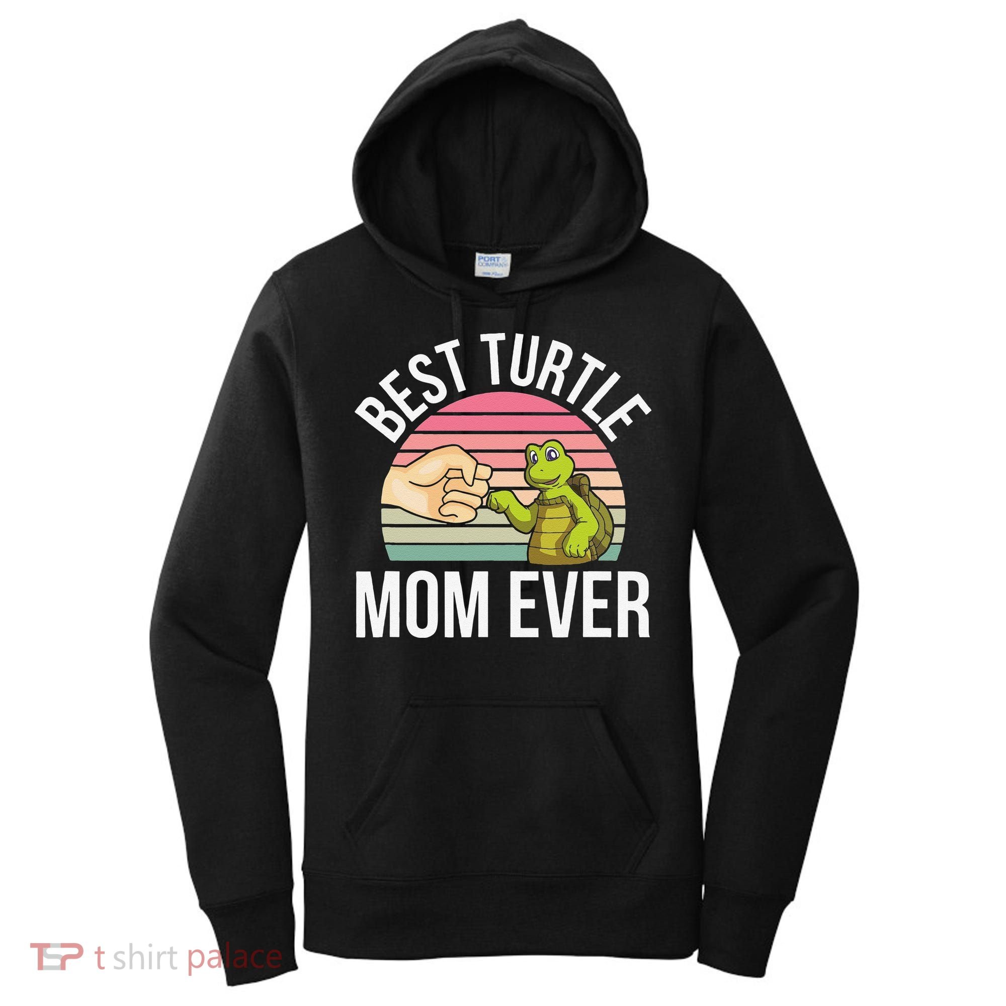 Best Turtle Mom Ever Turtle Tortoise Women's Hoodie