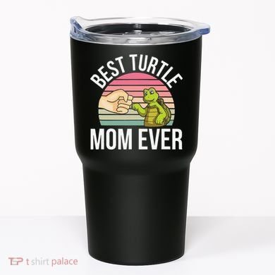 Best Turtle Mom Ever Turtle Tortoise Tumbler