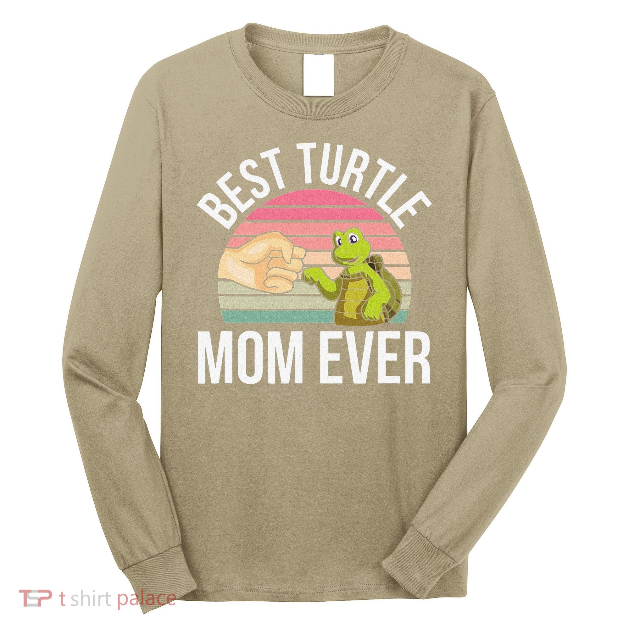 Best Turtle Mom Ever Turtle Tortoise Long Sleeve Shirt