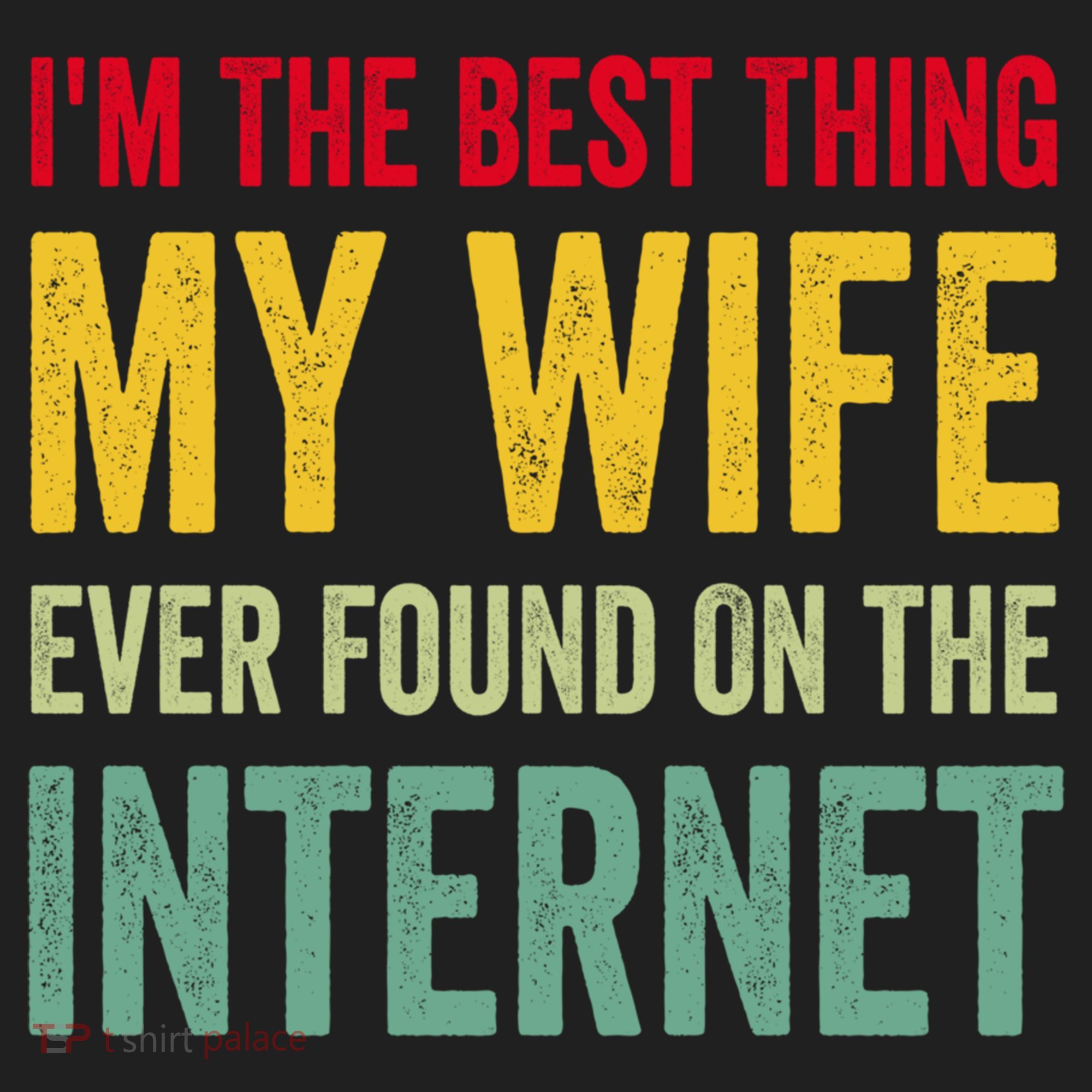 Best Thing My Wife Ever Found On The Internet Funny Husband Cool Gift Beanie
