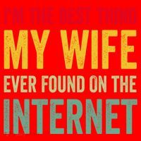 Best Thing My Wife Ever Found On The Internet Funny Husband Cool Gift Santa Hat thumb 1