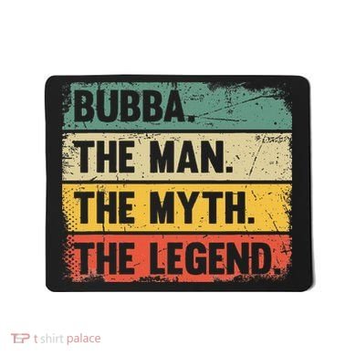 Bubba The Man The Myth The Legend Retro Gift For Bubba Mousepad