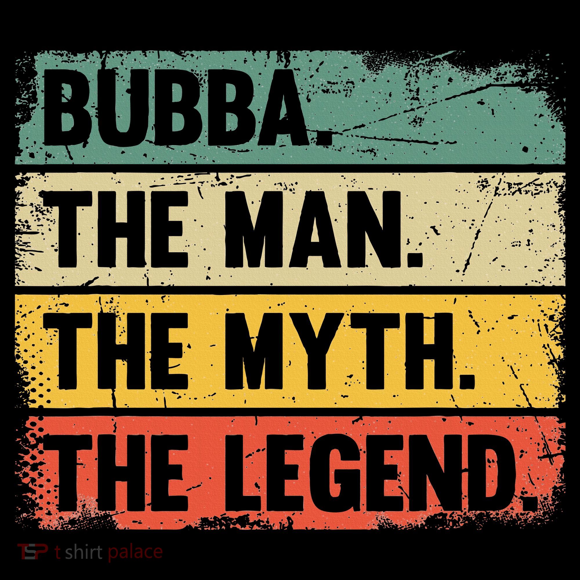 Bubba The Man The Myth The Legend Retro Gift For Bubba Women's Tank Top