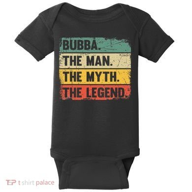Bubba The Man The Myth The Legend Retro Gift For Bubba Baby Bodysuit