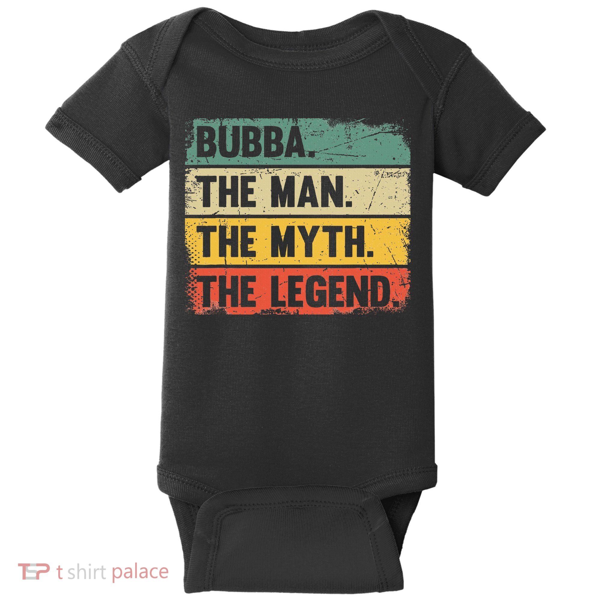 Bubba The Man The Myth The Legend Retro Gift For Bubba Baby Bodysuit