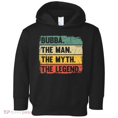 Bubba The Man The Myth The Legend Retro Gift For Bubba Toddler Hoodie