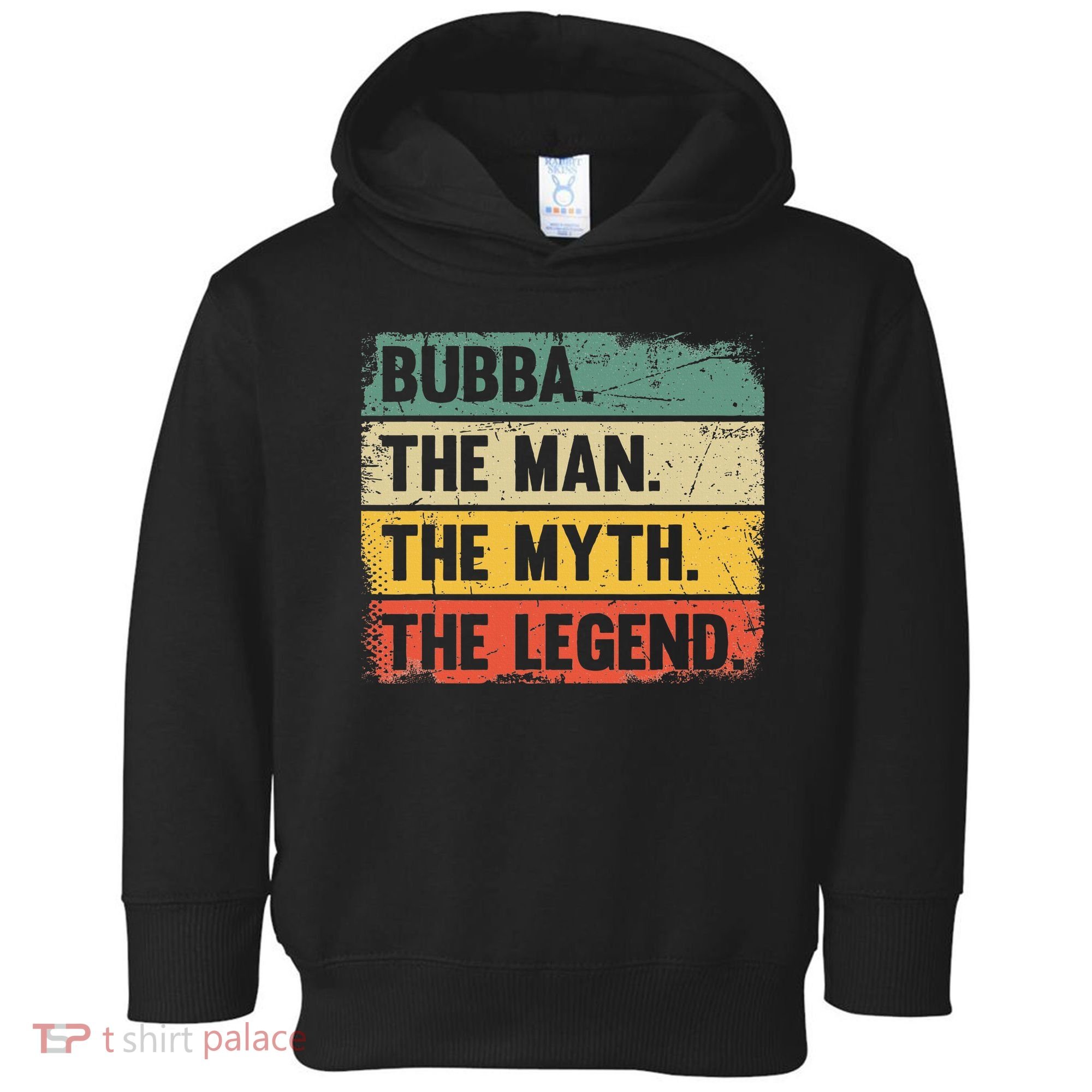 Bubba The Man The Myth The Legend Retro Gift For Bubba Toddler Hoodie