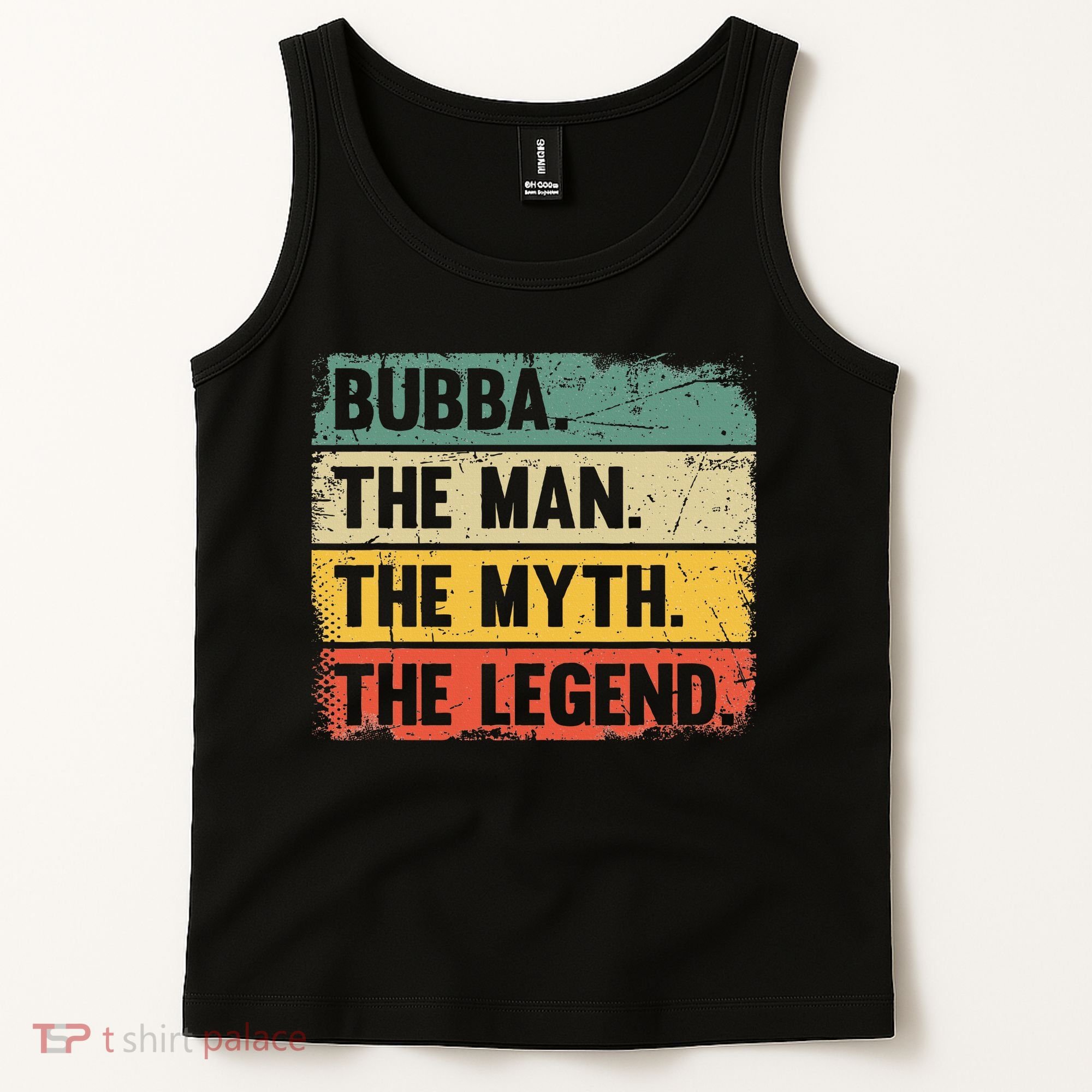 Bubba The Man The Myth The Legend Retro Gift For Bubba Tank Top
