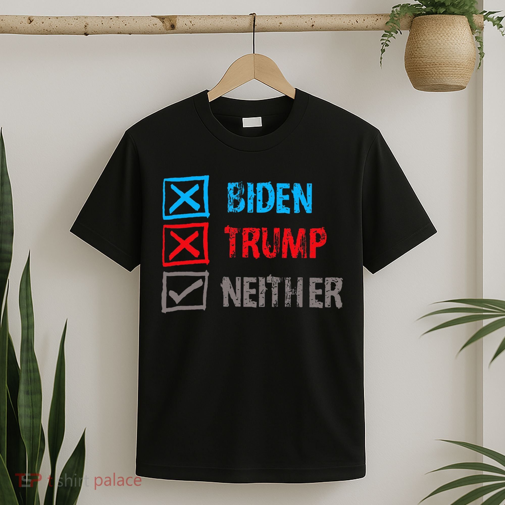 Biden Trump Neither Vote None Of The Above T-Shirt