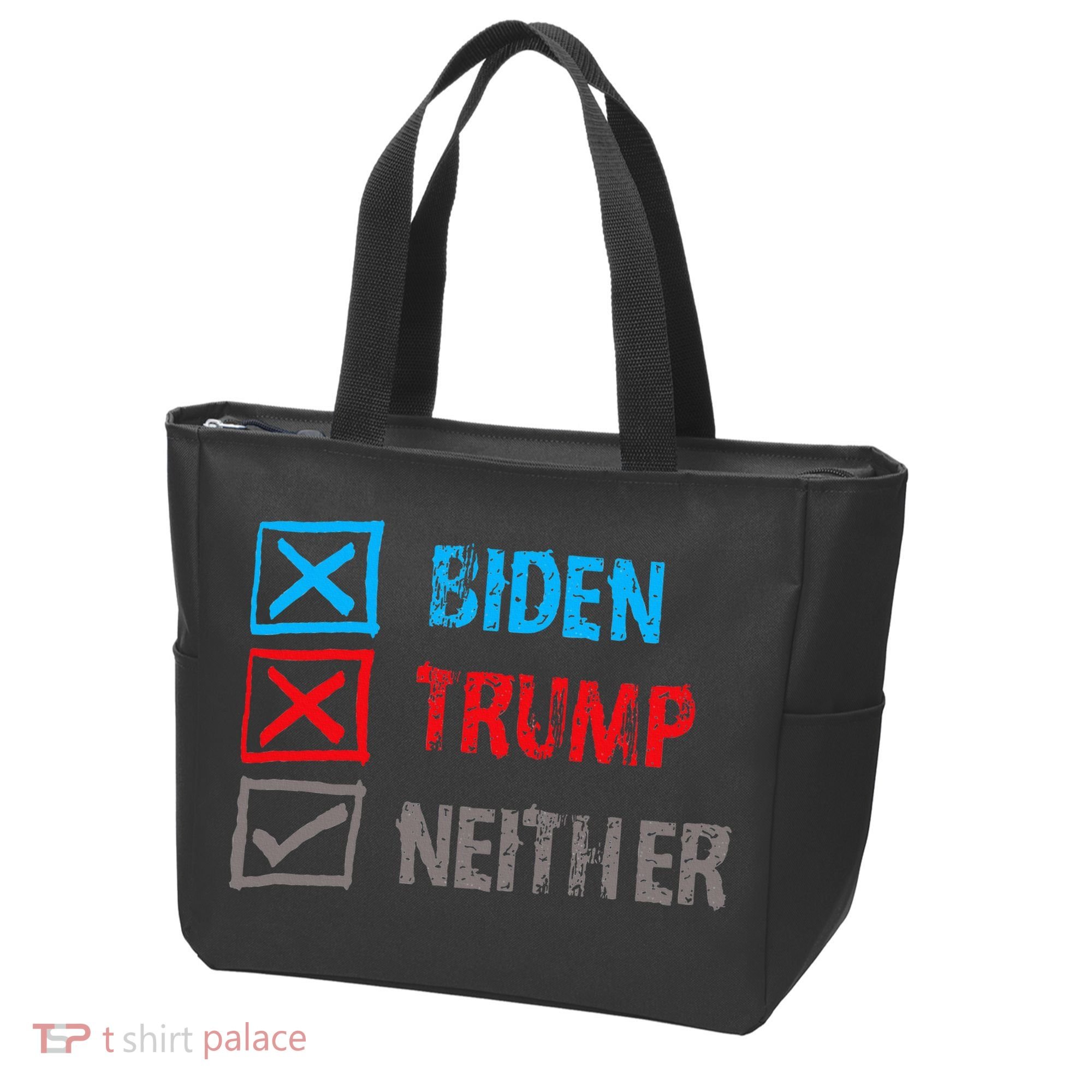 Biden Trump Neither Vote None Of The Above Tote Bag