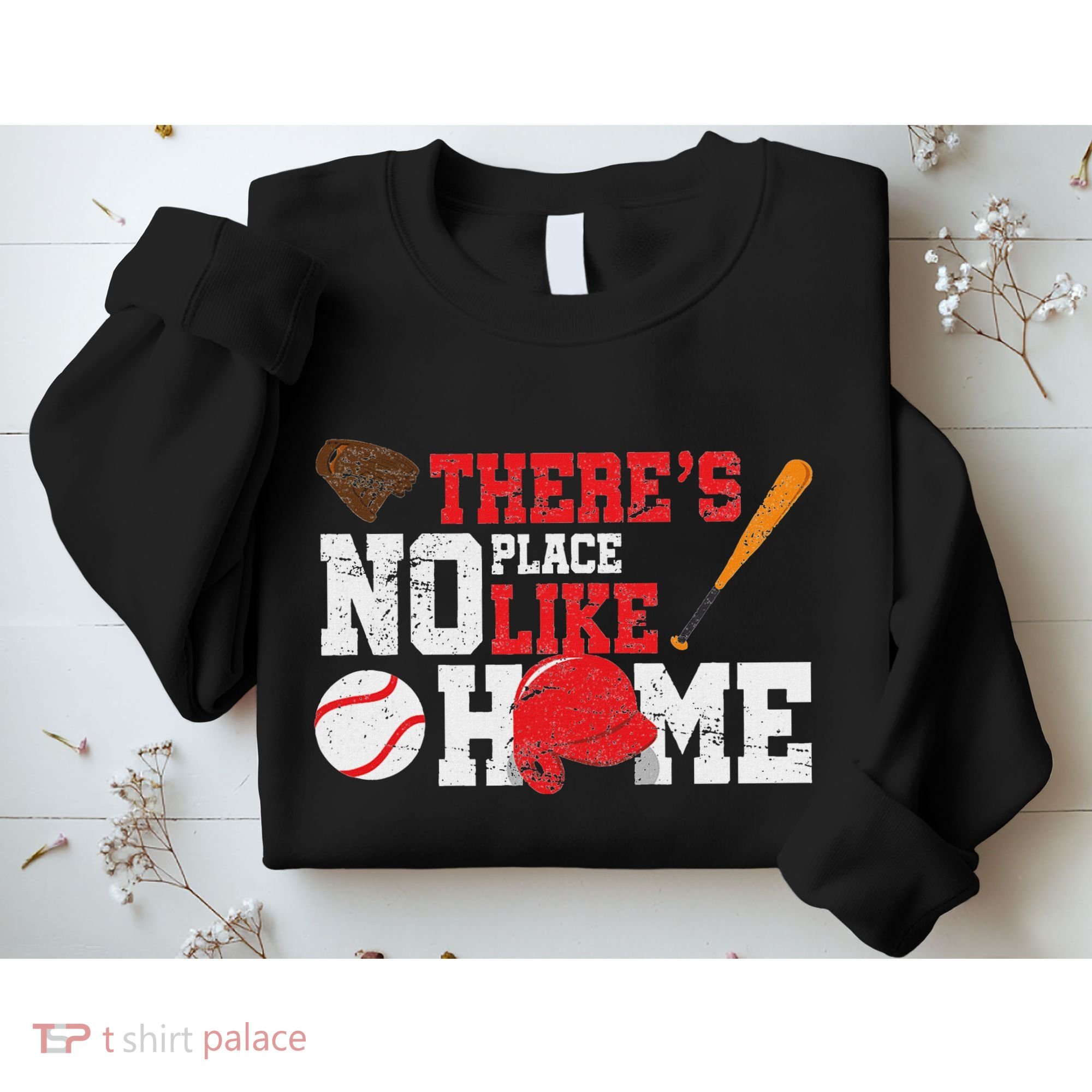Baseball ThereS No Place Like Home Ball Bat Glove Sweatshirt