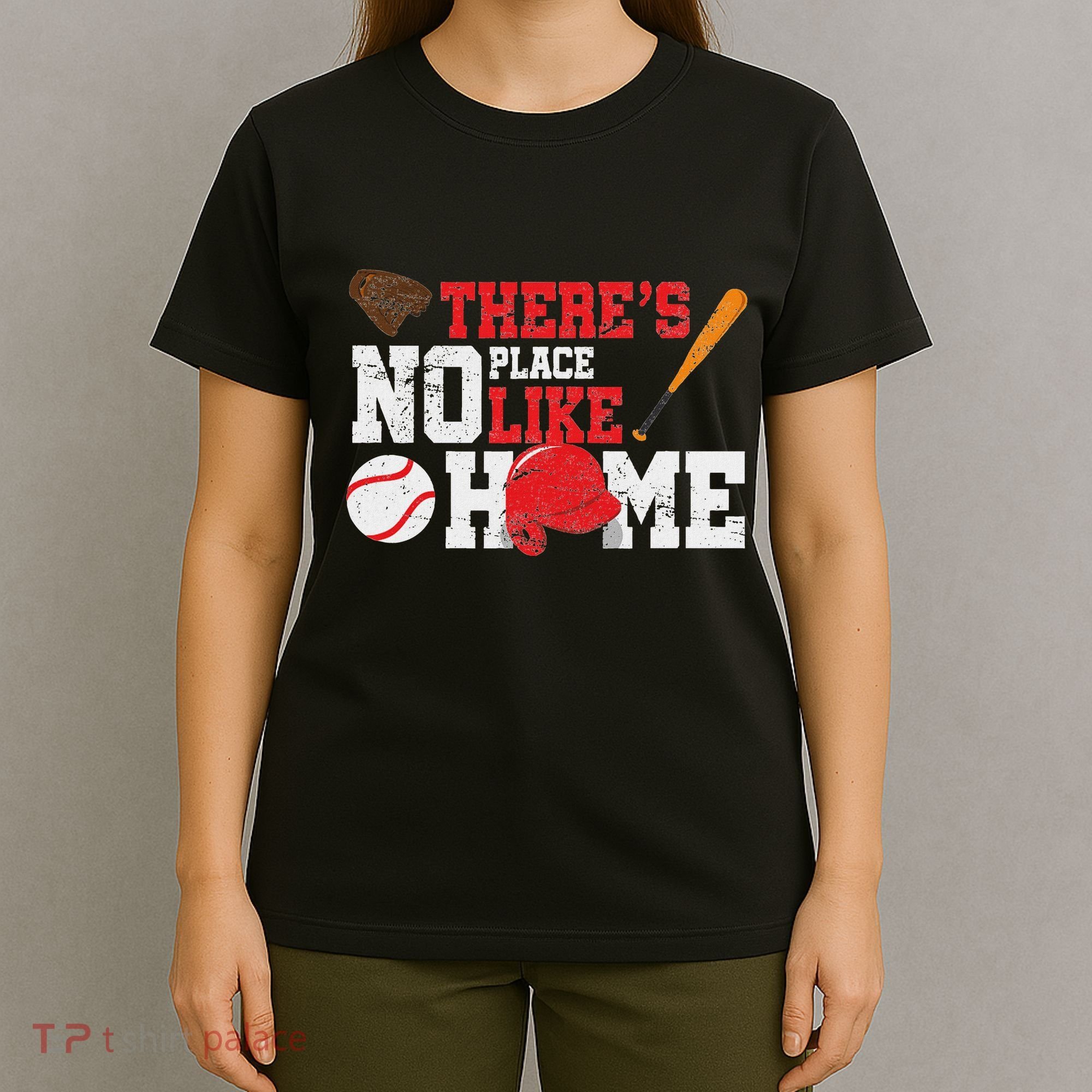 Baseball ThereS No Place Like Home Ball Bat Glove T-Shirt