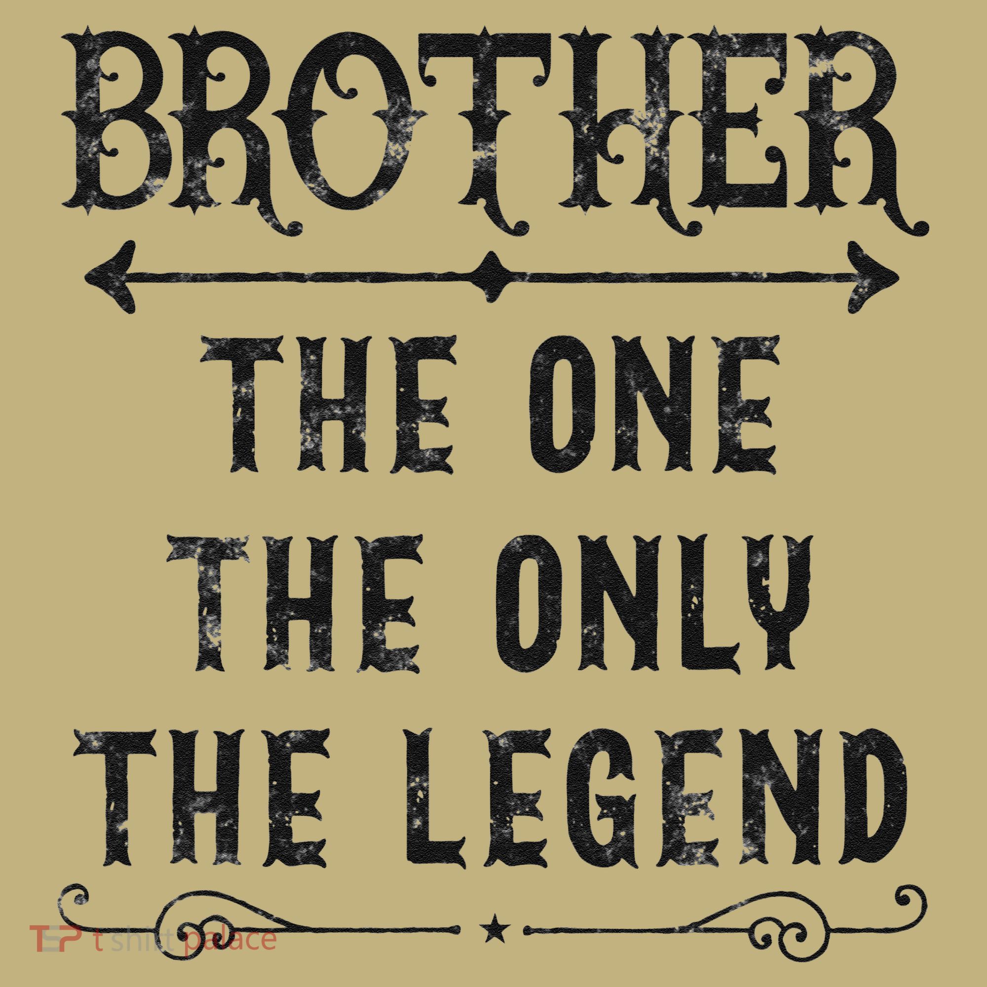 Brother The One The Only The Legend Father's Day Brother Mousepad