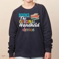 Books The Original Handheld Device Book Librarian Women's Sweatshirt thumb 0