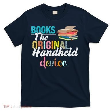 Books The Original Handheld Device Book Librarian T-Shirt