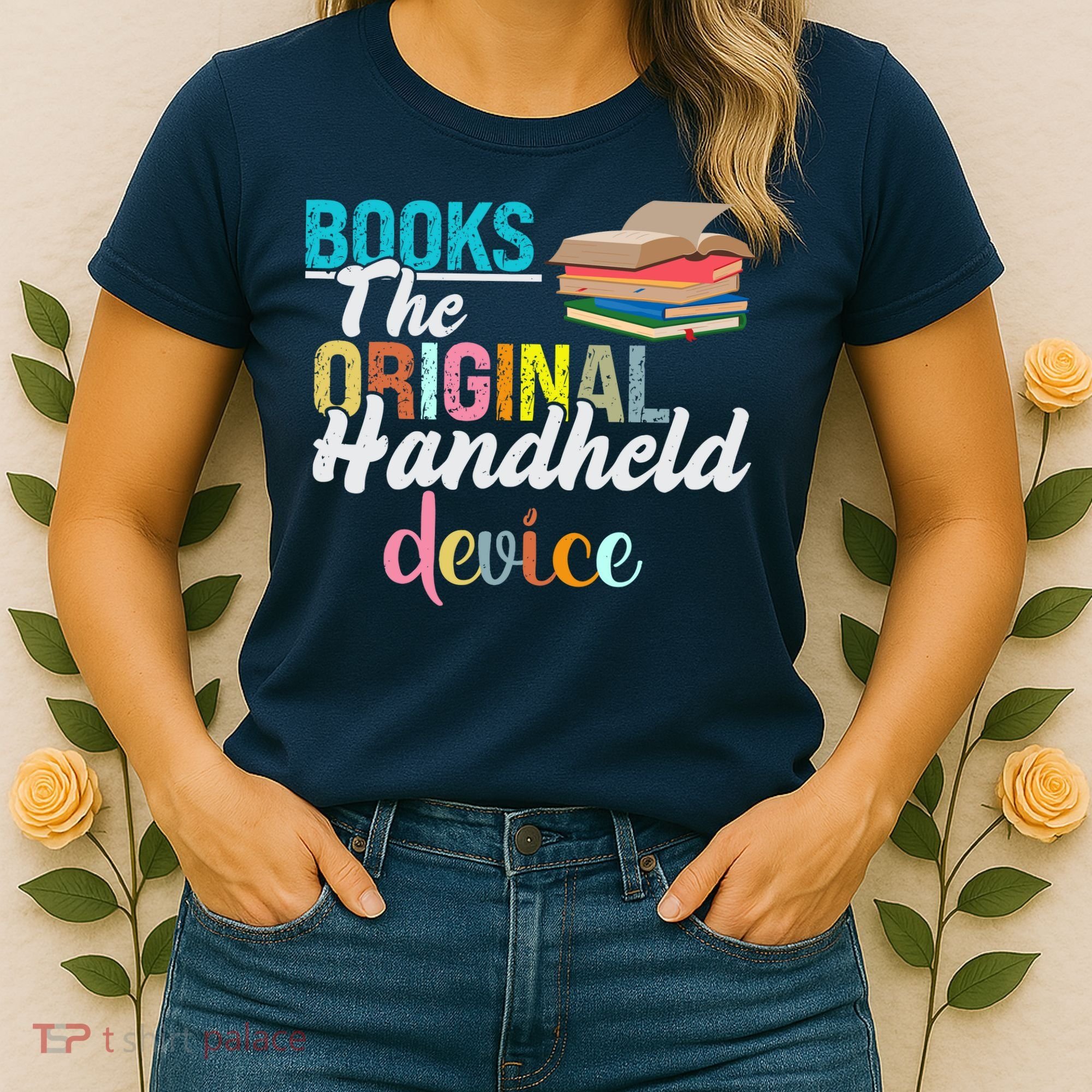 Books The Original Handheld Device Book Librarian Women's T-Shirt