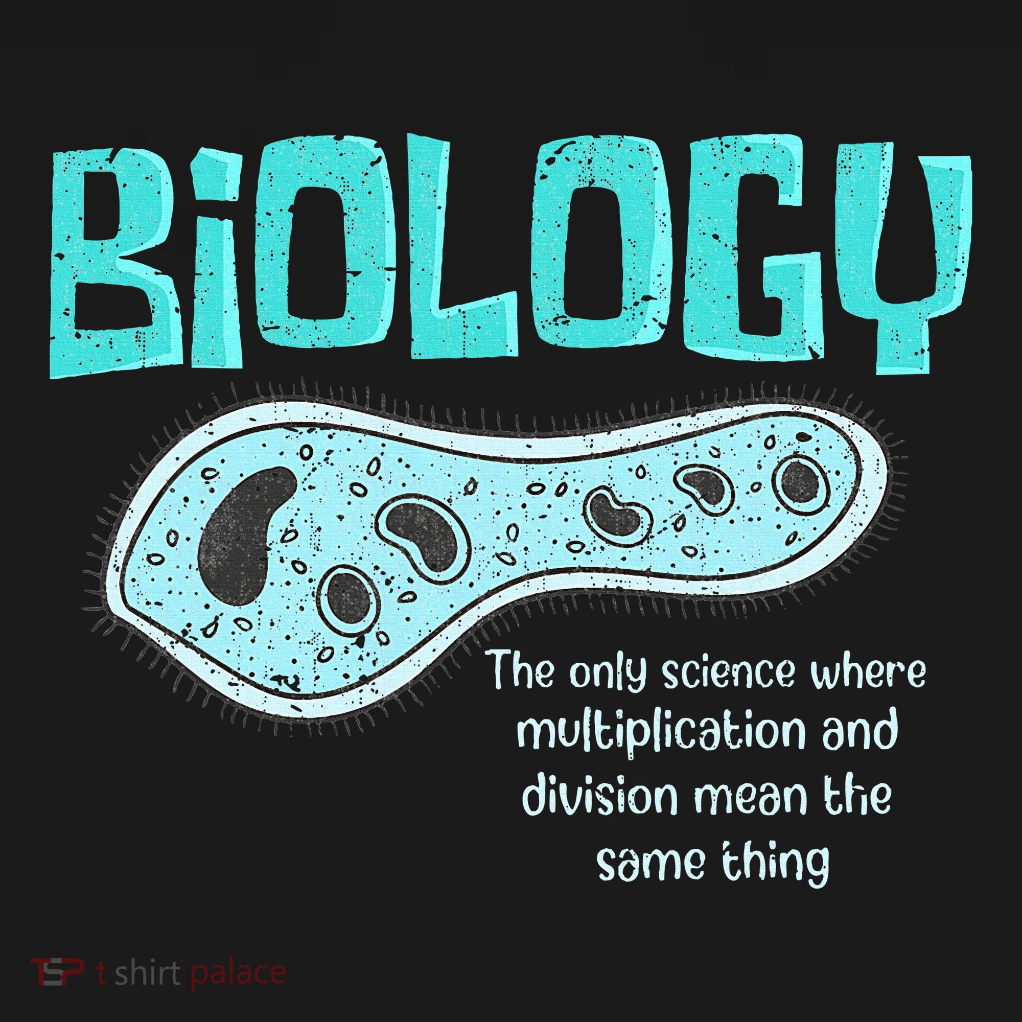 Biology The Only Science Cells Biologist Pun Funny Biology T-Shirt