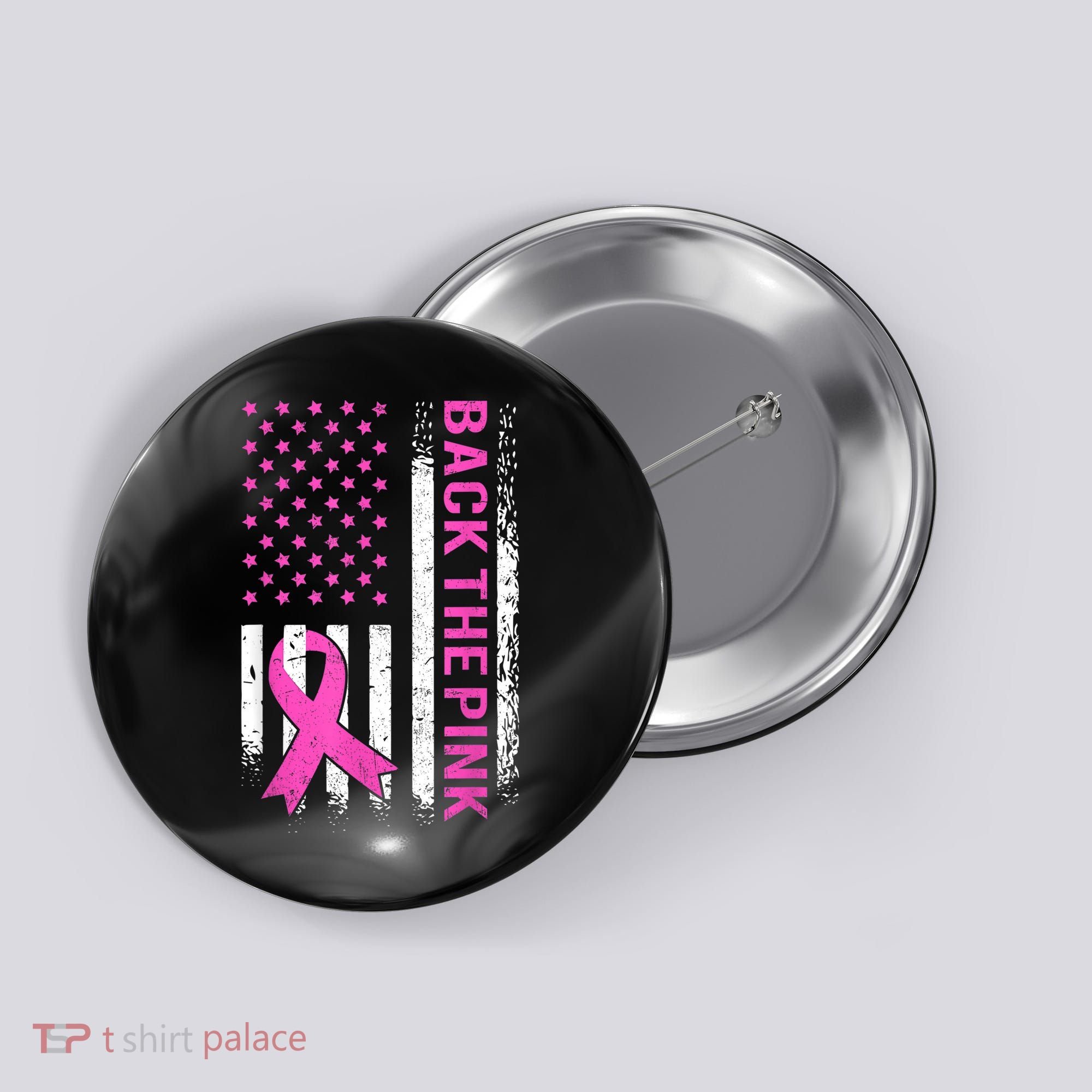 Back The Pink Breast Cancer Awareness American US Flag Button