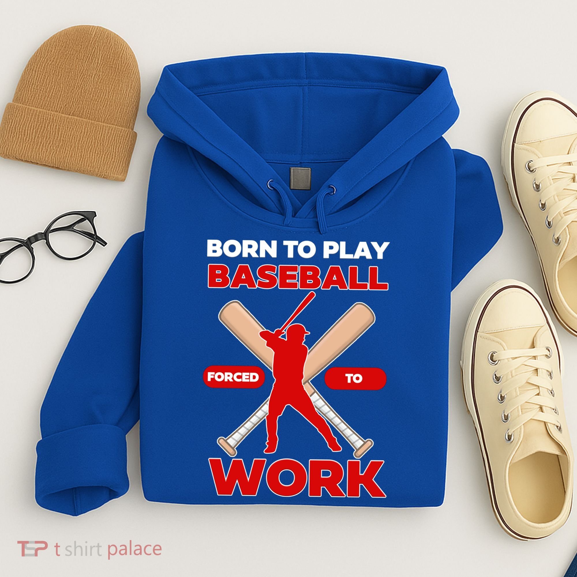 Born To Play Baseball Forced To Work Hoodie