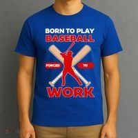 Born To Play Baseball Forced To Work T-Shirt thumb 3