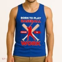 Born To Play Baseball Forced To Work Tank Top thumb 3