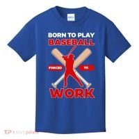 Born To Play Baseball Forced To Work Kids T-Shirt thumb 0