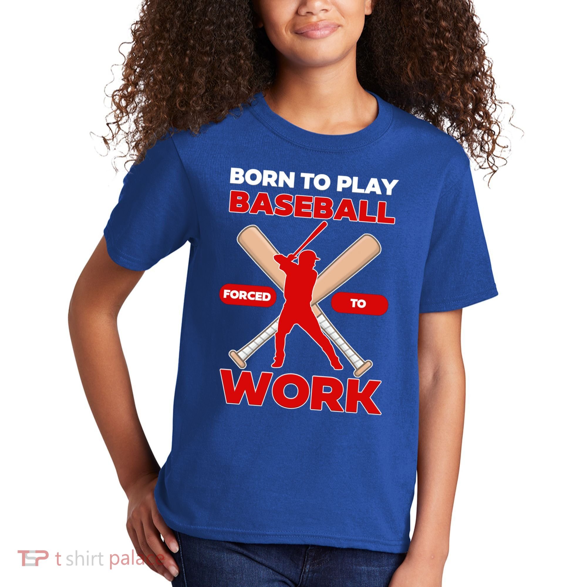 Born To Play Baseball Forced To Work Kids T-Shirt