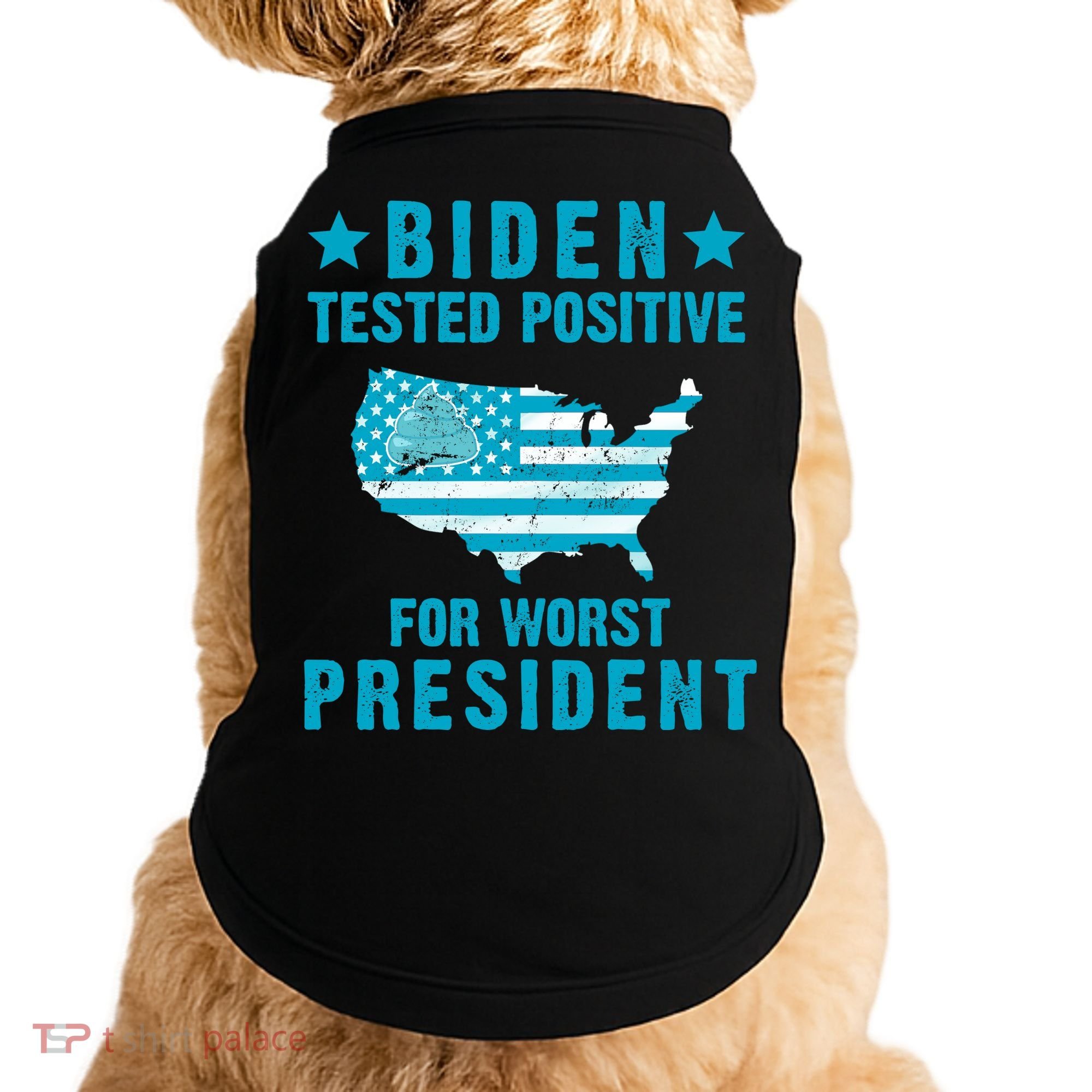 Biden Tested Positive For The Worst President Doggie Tank