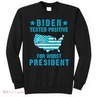 Biden Tested Positive For The Worst President Sweatshirt thumb 0