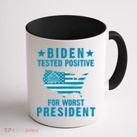 Biden Tested Positive For The Worst President Coffee Mug thumb 1
