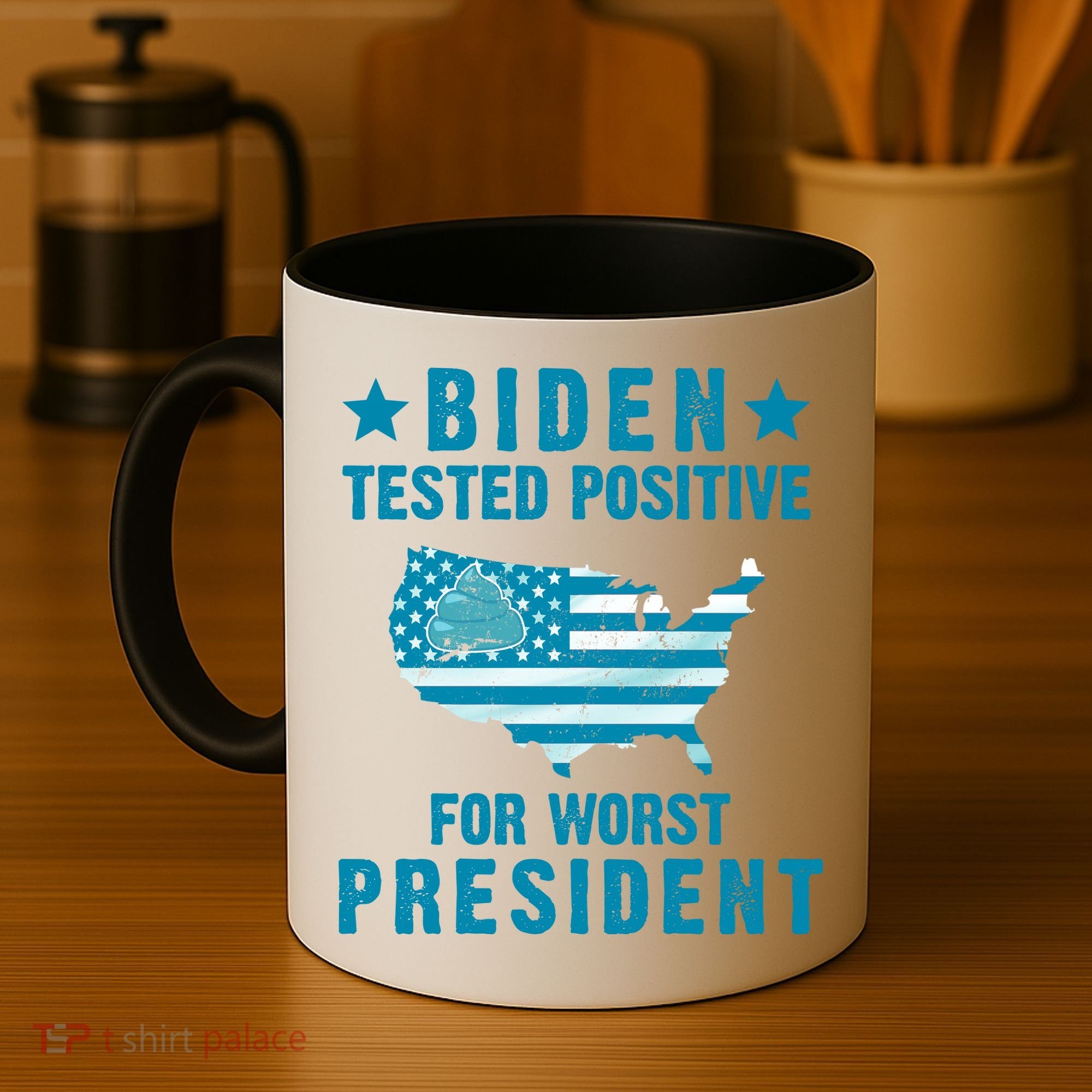 Biden Tested Positive For The Worst President Coffee Mug